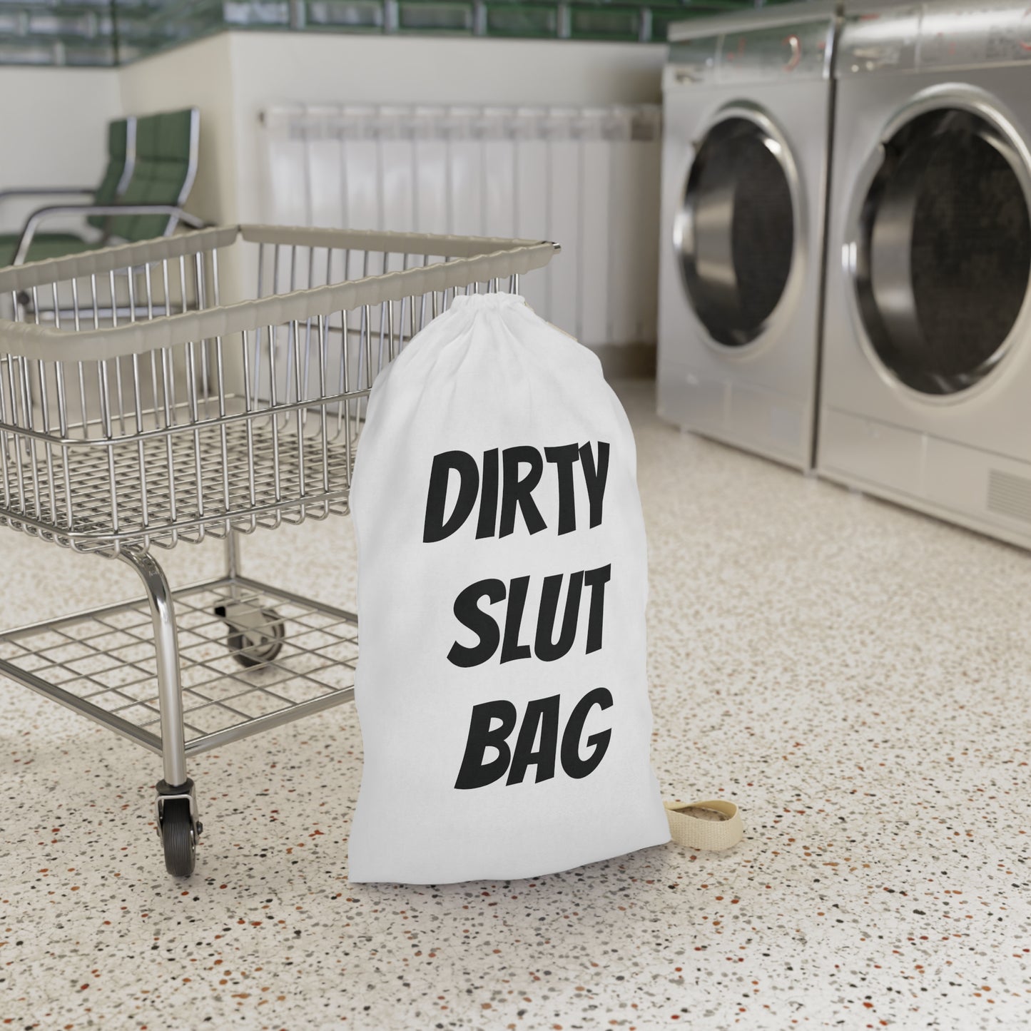 Dirty Slut Laundry Bag